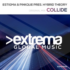 EGMSIN169 Estigma & Pinkque Pres. Hybrid Theory - Collide (Original Mix)