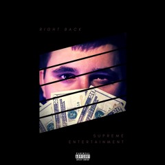 Right Back (Prod. Ni$h)