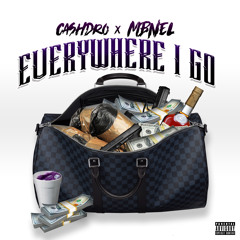 Everywhere I Go-Cashdro ft NBNell (prod.by JGP Bangz)