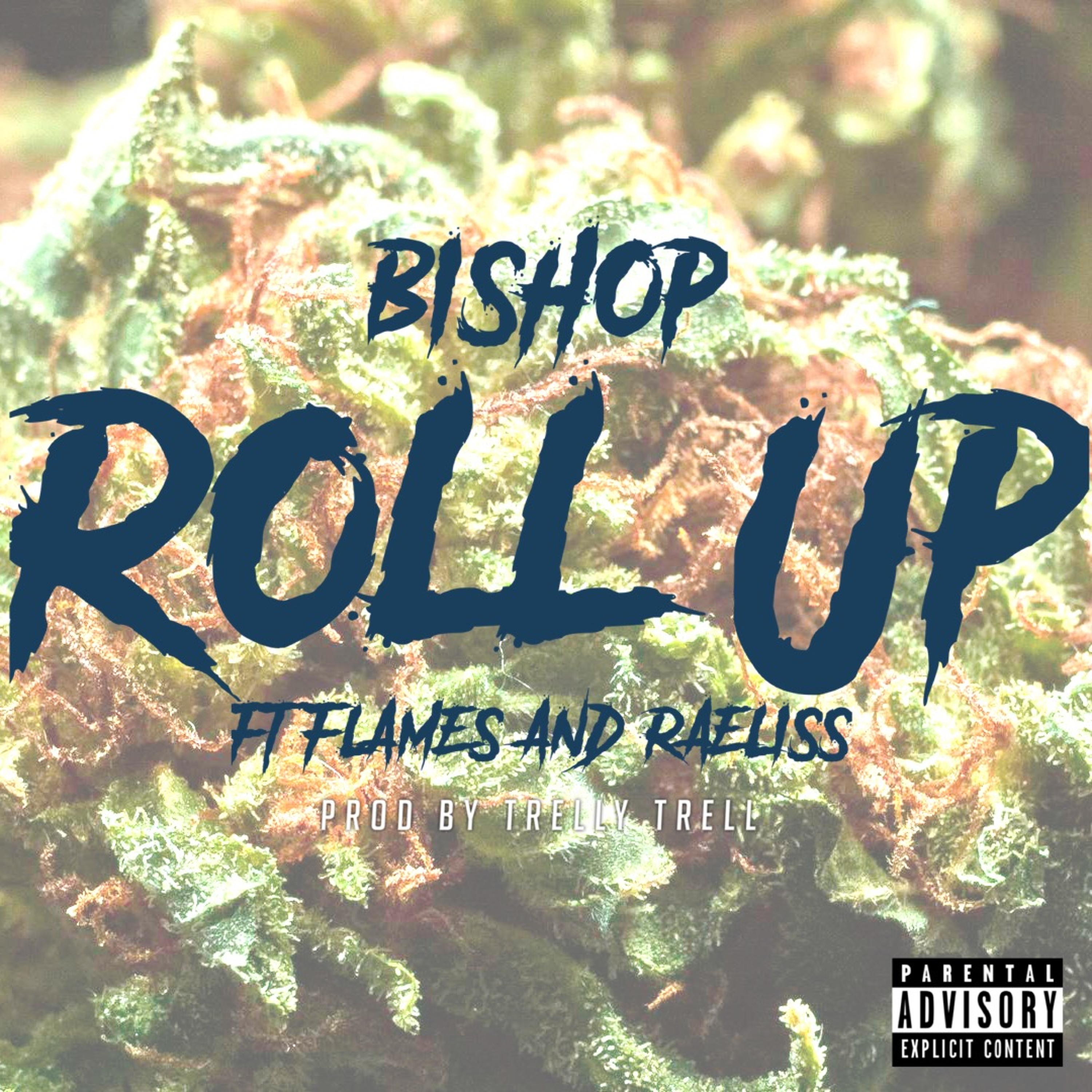 Roll up- Bishop Ft. Flames x Raeliss episode artwork