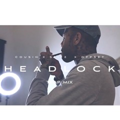 Offset, Cousin Stizz, Trap Canary - Headlock Remix