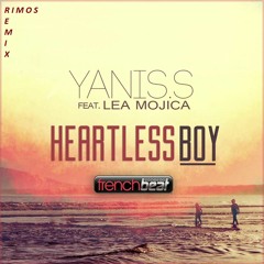 Yanis.S Feat Léa Mojica - Heartless Boy (Rimos Remix)