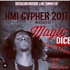 Magic dice hmi cypher ft fafa tru story