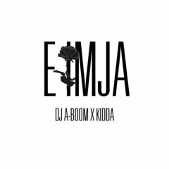 E IMJA - KIDDA (PROD. BY DJ A-BOOM)