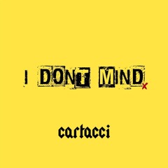 I Don't Mind