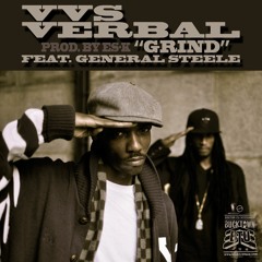 VVS Verbal - Grind (Feat. General Steele)