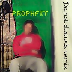 Do Not Disturb** Remix**