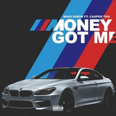 Money Got Me Feat. Casper TNG