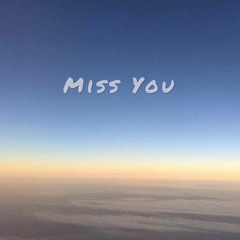 Miss You (The Great Sun Ft. Anthony Bergeron) FREE DOWNLOAD