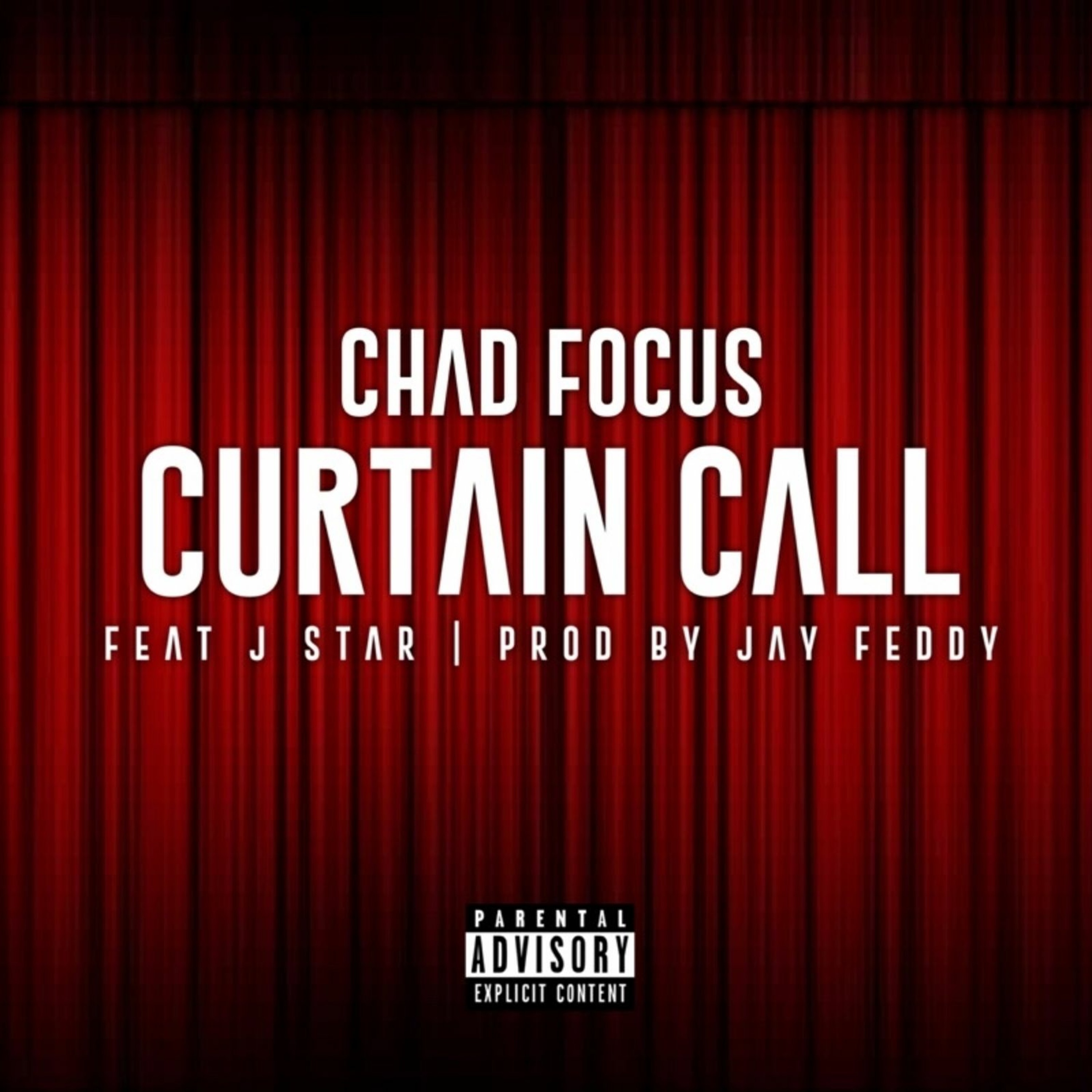 CHAD FOCUS - CURTAIN CALL FT J STAR episode artwork