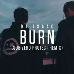 DJ Isaac - Burn (Sub Zero Project Remix)HQ)Hardstyle)
