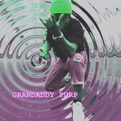 Grandaddy  (PROD. GUAPO MONEY)