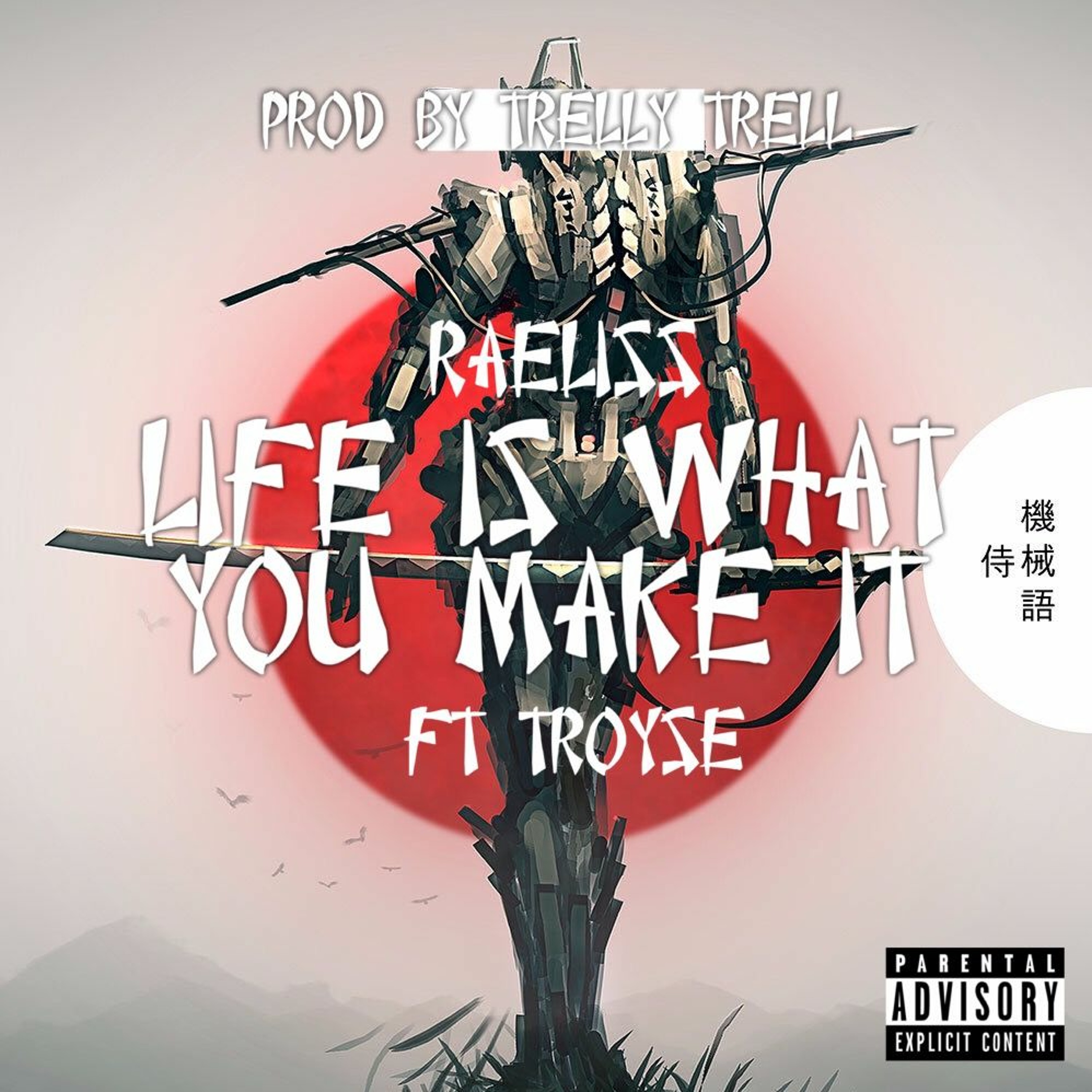 LIFE IS WHAT YOU MAKE IT  ft. Troyse