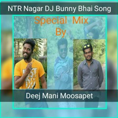 Bunny Bhai o Bunny Bhai song mix by dj mani moosapet