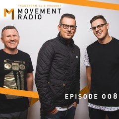 Movement Radio - Episode 008