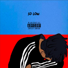 So Low
