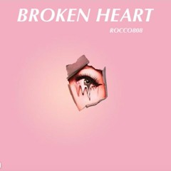 Broken Heart (PROD 808SAVAGES)