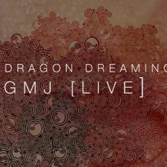 GMJ live at Dragon Dreaming Festival 2017