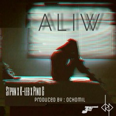 ALIW – STPHN Ft. K-leb & Pino G (prod by ochomil)