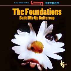 Build Me Up Buttercup (The Foundations Cover)