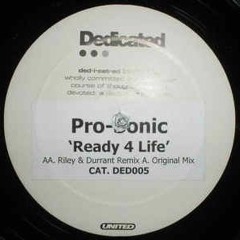 Pro-Sonic - Ready 4 Life Original Mix