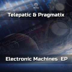 Pragmatix & Telepatic - Electronic Machines (Sample)