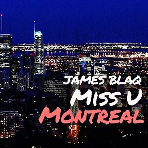 MISS U MONTREAL