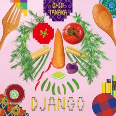 Chip Tanaka 1st album Django digest mix