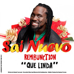 RemBunction  - Que Linda (Sai Nuevo riddim)