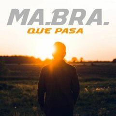 2017 | MA.BRA. - que pasa [Ma.Bra. Mix] 140 Bpm (P) & (C) Maurizio Braccagni