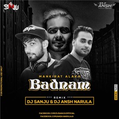 Badnam Mankirat Aulakh Remix Dj Ansh Narula Dj Sanju