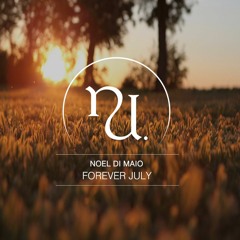 Noel Di Maio - Forever July (Original Mix) (SC Preview)