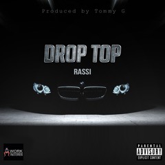 Drop Top (New Single 2017)