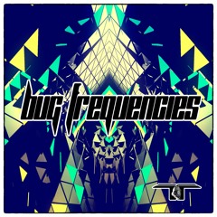 Bug FrequencieS -- TekThis --