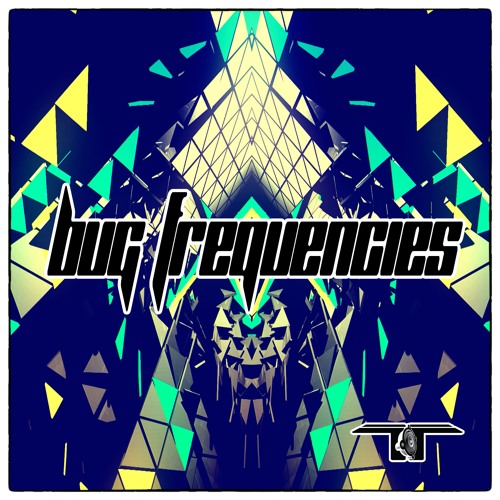 Bug FrequencieS -- TekThis --