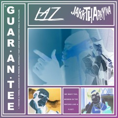 GUARANTEE ft. JAKKDARHYMER (prod. badmoodrandall x Barry Nello)