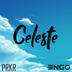 PRKR & Engo -  Celeste