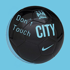 본격 맨시티 찬양 랩 (Don't Touch City Ball)