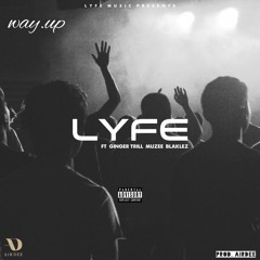 Way Up (feat. Muzee, Ginger Trill & Blaklez)