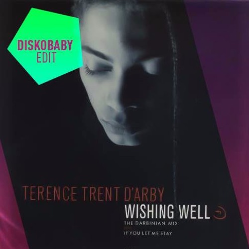 Stream Terence Trent D'Arby - Wishing Well (Diskobaby Edit) by