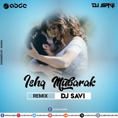 Ishq Mubarak -Remix
