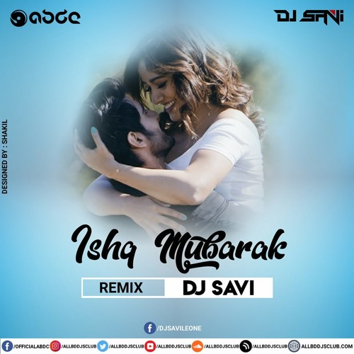 Ishq Mubarak -Remix