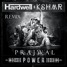 Hardwell's & Kshmr - This is power (Prajwal Remix)