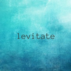 Levitate (Free Download)