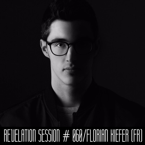 Revelation Session # 060/Florian Kieffer (FR)