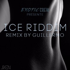 Ice Riddim Remix (ft. Bryka, Skarface) By Guillermo [ExotiCrew]