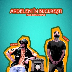 Ardeleni In Bucuresti (feat. Nameen)