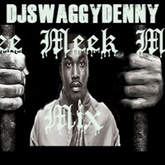 Free Meek Mill Mix - DjSwaggyDenny