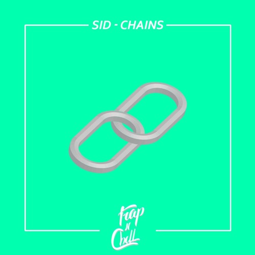 Sid - Chains