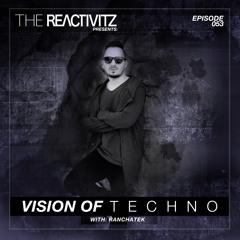 Vision Of Techno 053 with Ranchatek
